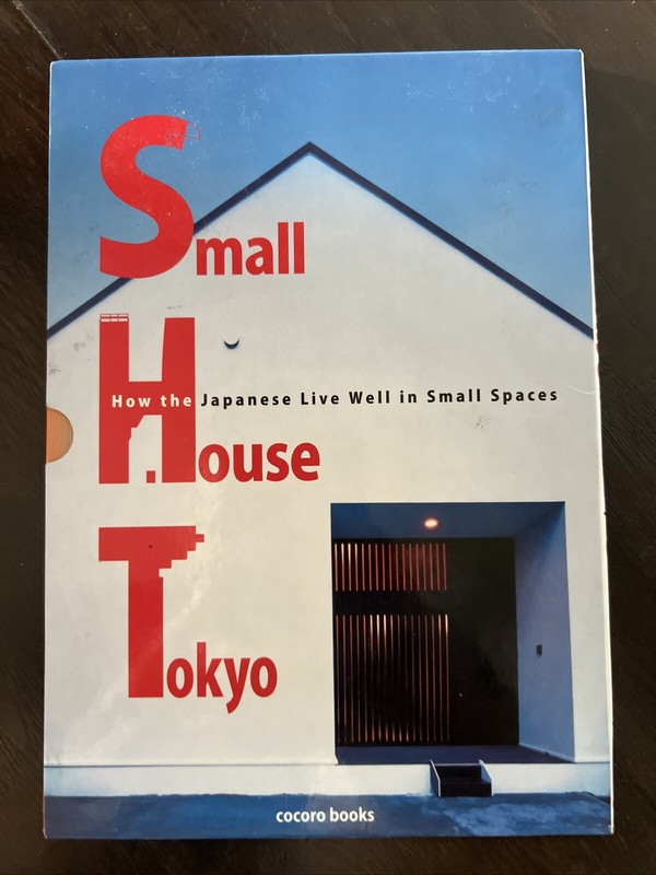 SMALL HOUSE TOKYO HOW THE JAPANESE LIVE WELL IN SMALL SPACES Cocoro Architecture