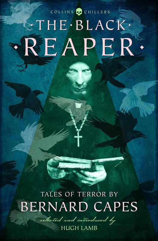 The Black Reaper: Tales of Terror by Bernard Capes (Collins Chillers) – pape…