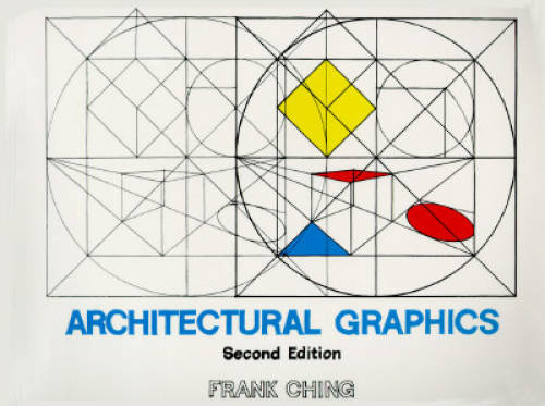 Architectural Graphics – Paperback By Ching, Frank – GOOD