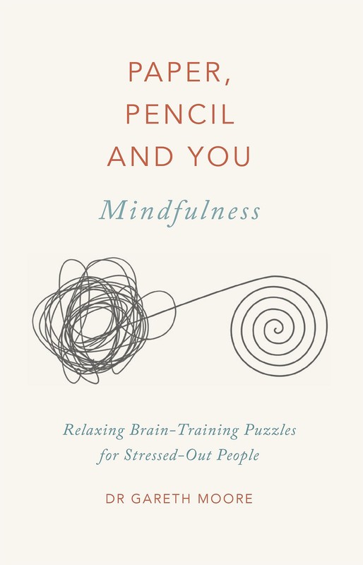 Paper Pencil & You: Mindfulness – paperback Moore, Dr. Gareth