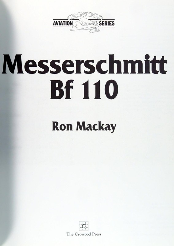 Ron MacKay Messerschmitt Bf 110 Crowood Aviation Series Hardcover w/Dustjacket gallery