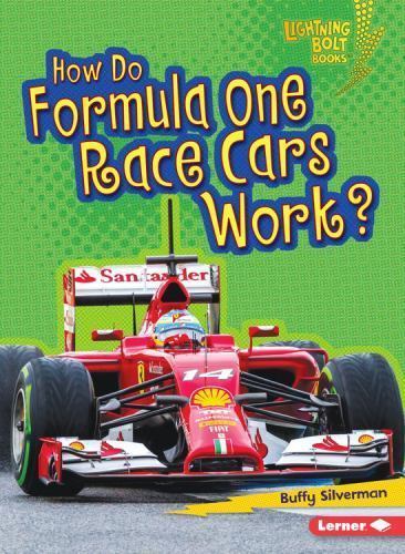 How Do Formula One Race Cars Work?; Lightni- 9781467796811, paperback, Silverman
