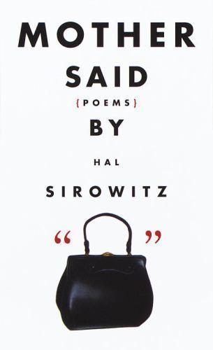 Mother Said: Poems by Hal Sirowitz