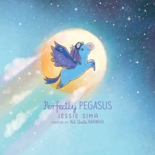 Perfectly Pegasus – Hardcover By Sima, Jessie – GOOD