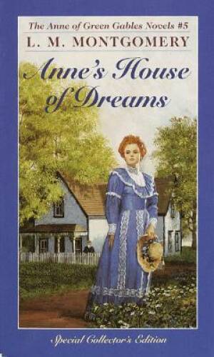 Anne’s House of Dreams (Anne of Green Gables, No. 5) By L. M. Montgomery – GOOD