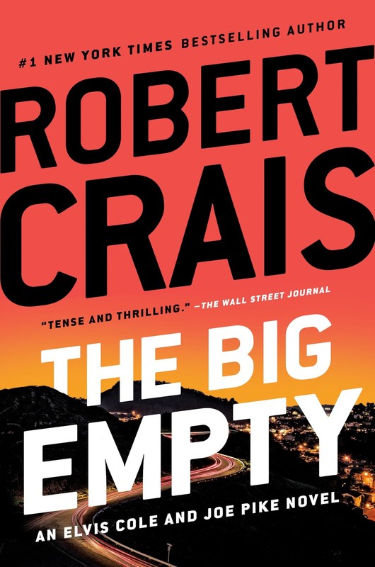 The Big Empty (An Elvis Cole and Joe Pike Novel)