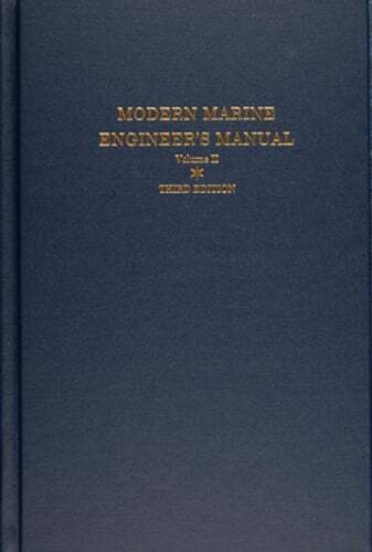 Modern Marine Engineer’s Manual: Volume II by Everett C Hunt: Used