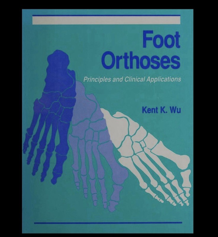Foot Orthoses – Principles And Clinical Applications. Author – Kent K. Wu