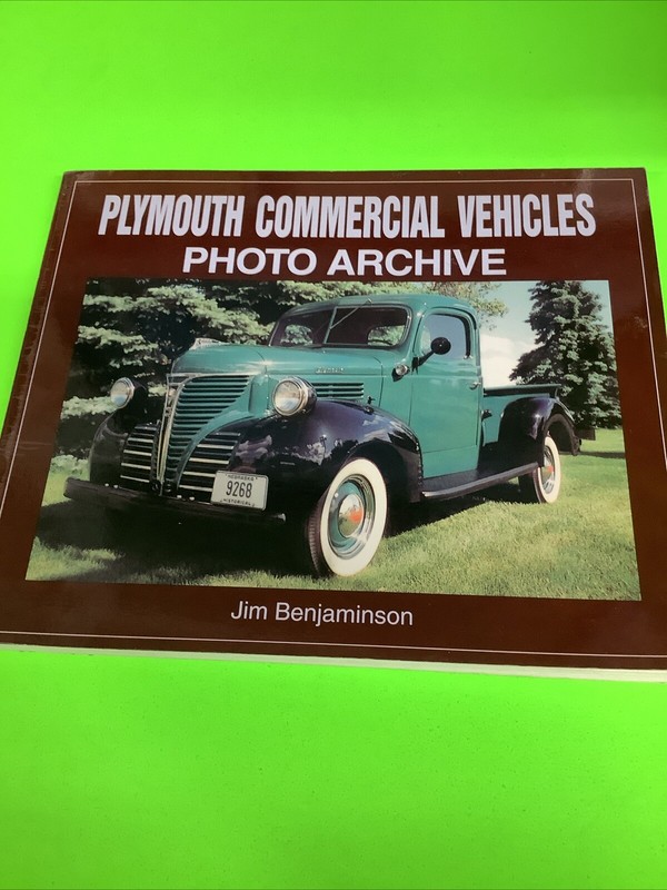 Photo Archive Ser.: Plymouth Commercial Vehicles Photo Archive