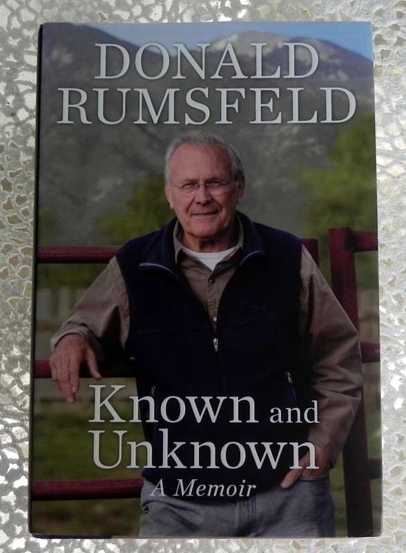 SIGNED Known and Unknown by Donald Rumsfeld