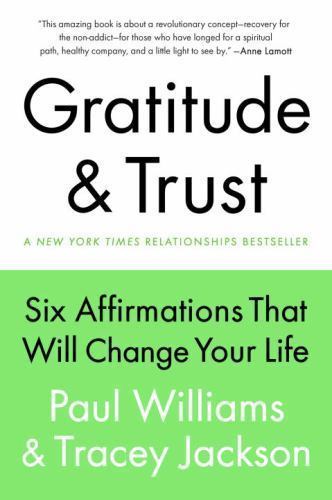 Gratitude and Trust: Six Affirmations That W- Williams, 9780399167195, hardcover