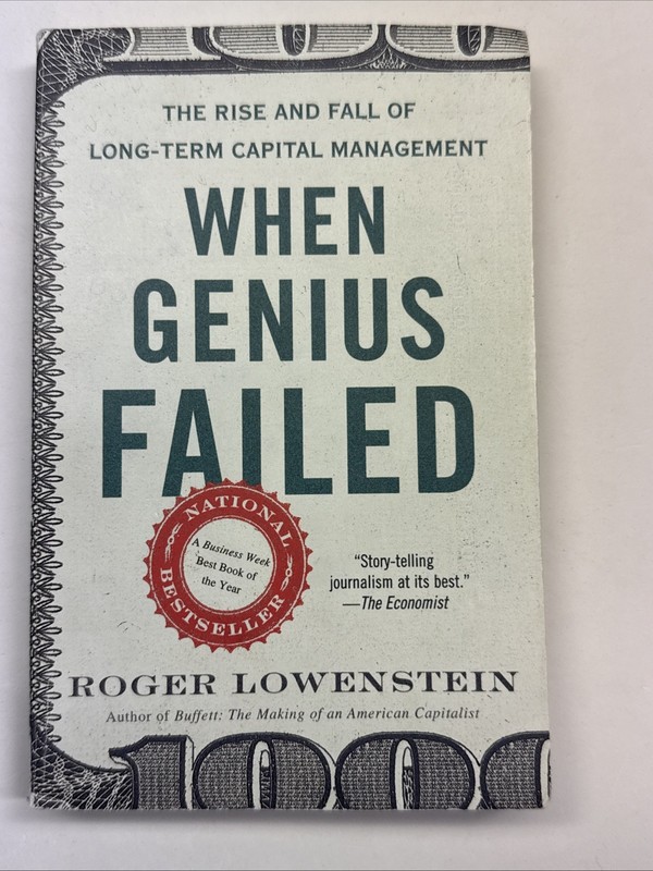 When Genius Failed, Roger Lowenstein, 2000 First Trade Paperback