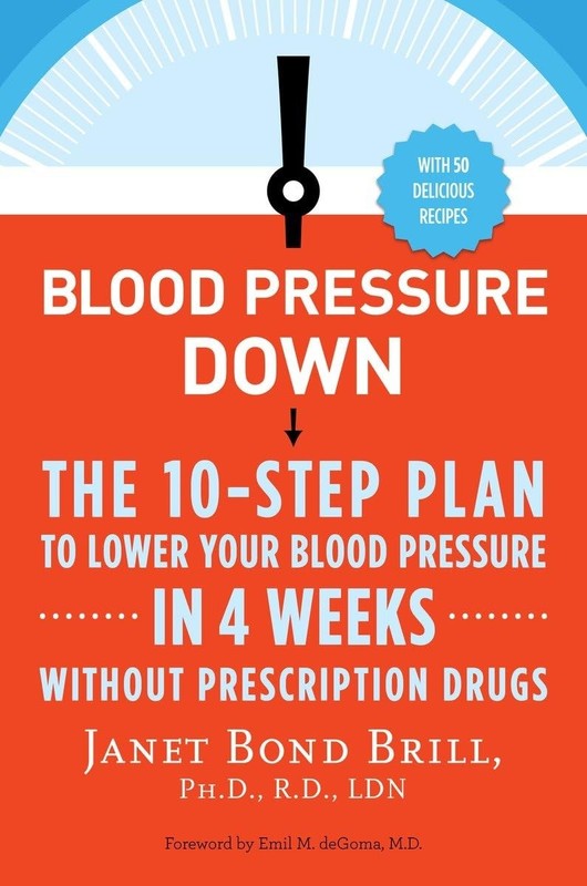 Blood Pressure Down: The 10-Step Plan to Lower Your Blood Pressure in 4 Week…