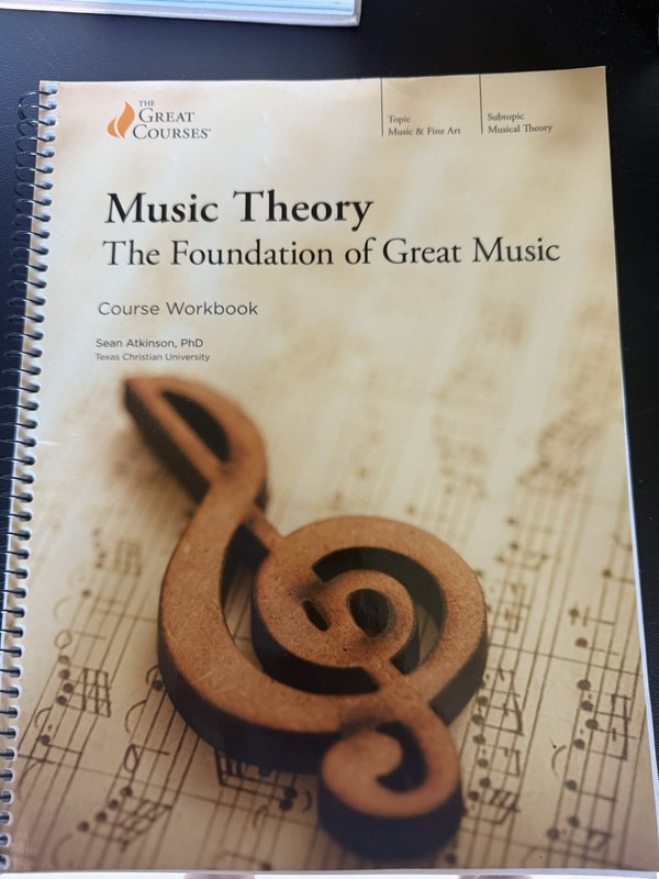 The Great Courses: Music Theory «The Foundations of Great Music» Course Workbook
