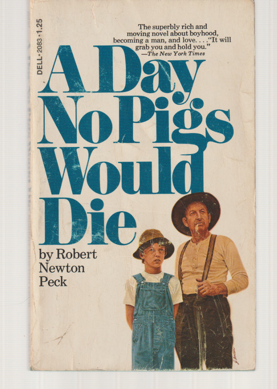 A Day No Pigs Would Die 1974 6th Dell Robert Newton Peck POOR Semi Loose Pages