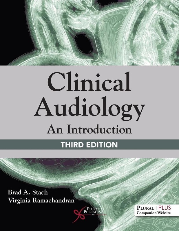 Clinical Audiology: An Introduction by Brad A. Stach Hardcover – 9781944883713