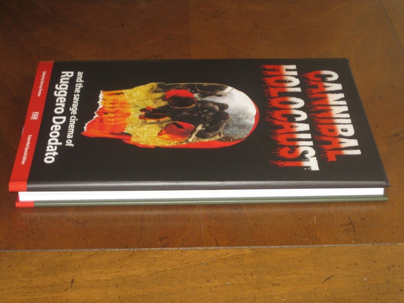 CANNIBAL HOLOCAUST~THE SAVAGE CINEMA OF RUGGERO DEODATO (SIGNED LIMITED ED) NEW! gallery