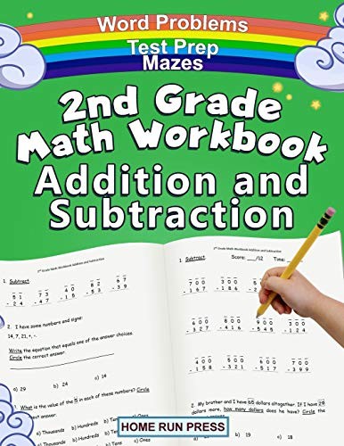 2ND GRADE MATH WORKBOOK ADDITION AND SUBTRACTION: SECOND By Home Run Llc Press