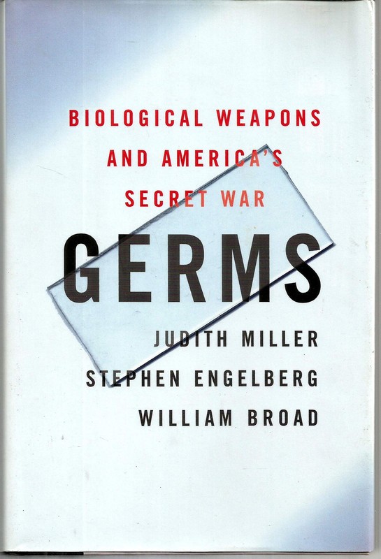 Germs : Biological Weapons and America’s Secret War