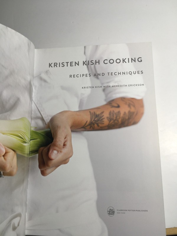 Kristen Kish Cooking: Recipes and Techniques - Kirsten Kish (Hardcover First Ed) gallery