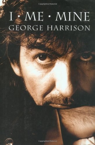 I, Me, Mine Harrison, George hardcover Very Good