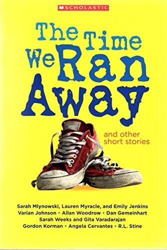 The Time We Ran Away and other short stories by Sarah Mlynowski, Lauren Myracle