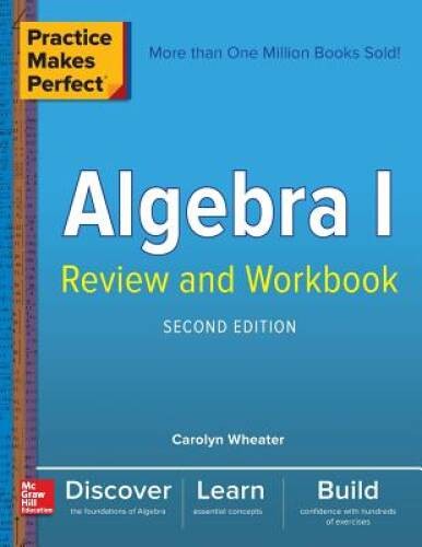 Practice Makes Perfect Algebra I Review and Workbook, Second Edition – VERY GOOD