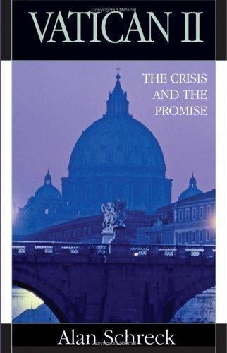 Vatican II: The Crisis and the – 9780867166095, paperback, Alan Schreck PhD, new