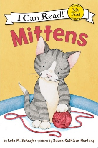 Mittens (My First I Can Read) by Schaefer, Lola M., Good Book