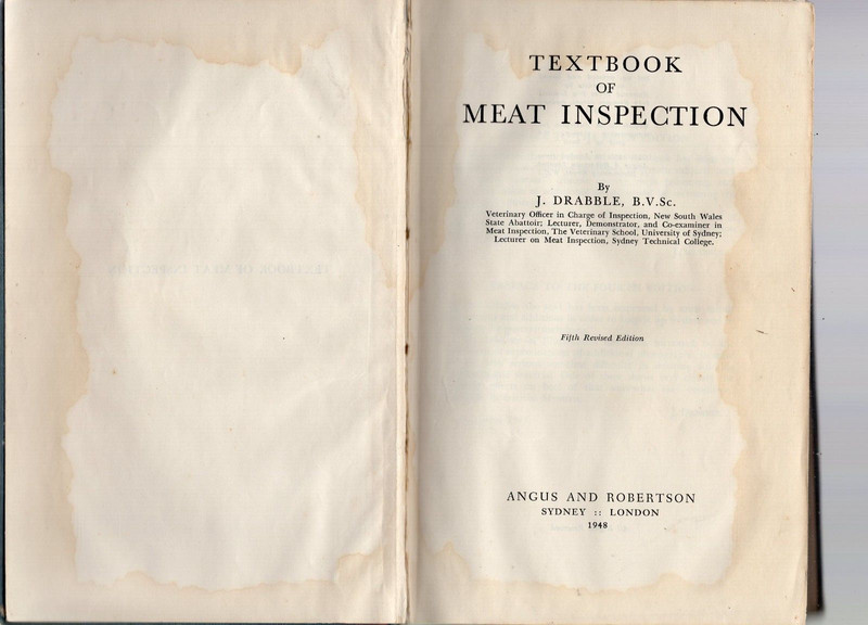 Australia 1948 textbook of meat inspection, J Drabble. 359 pages