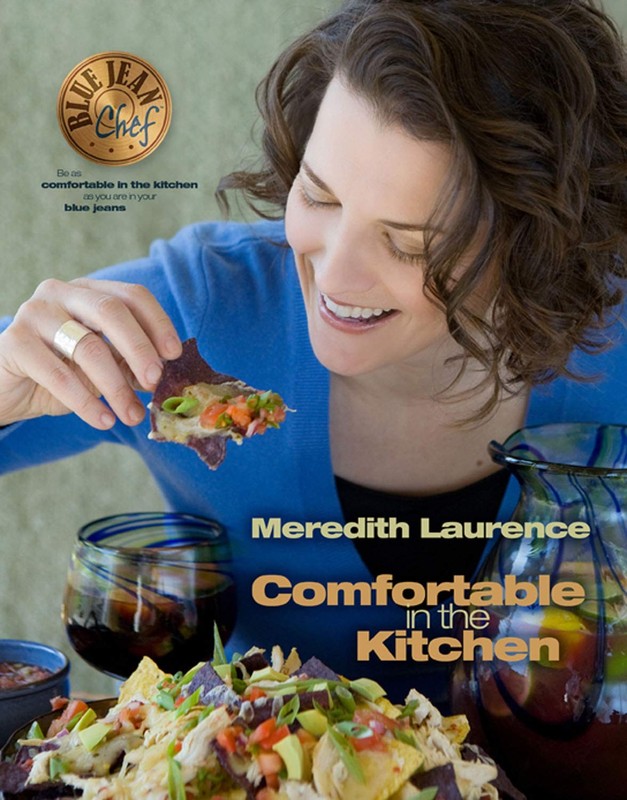 Comfortable in the Kitchen: A Blue Jean Chef Cookbook (The Blue Jean Chef) -…
