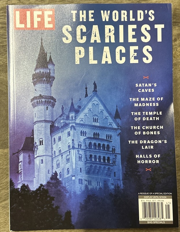 Life Magazine The World’s Scariest Places Special Edition 2024
