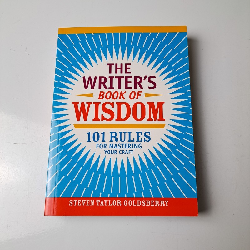 Writers Book of Wisdom Steven Goldsberry Rules for Mastering Writing gallery