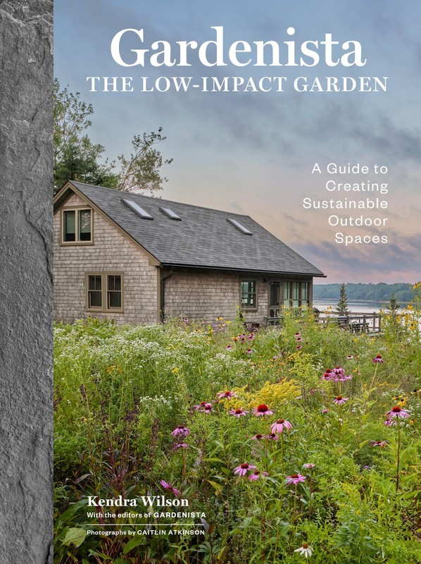 Gardenista: The Low-Impact Garden: A Guide to Creating Sustainable Outdoor…