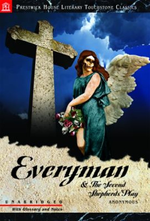 Everyman and The Second Shepherds’ Play – Literary Touchstone Cla