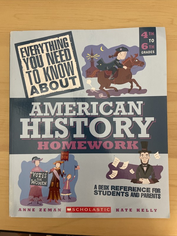 Everything You Need To Know About American History By Anne Zeman And Kate Kelly
