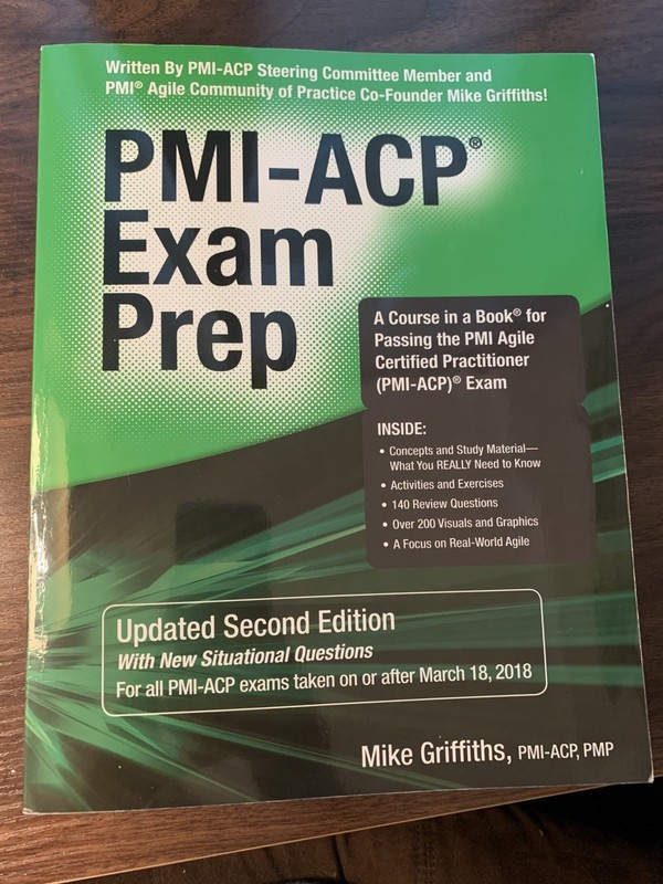 PMI-ACP Exam Prep : A Course in a Book for Passing the PMI Agile Certified P…