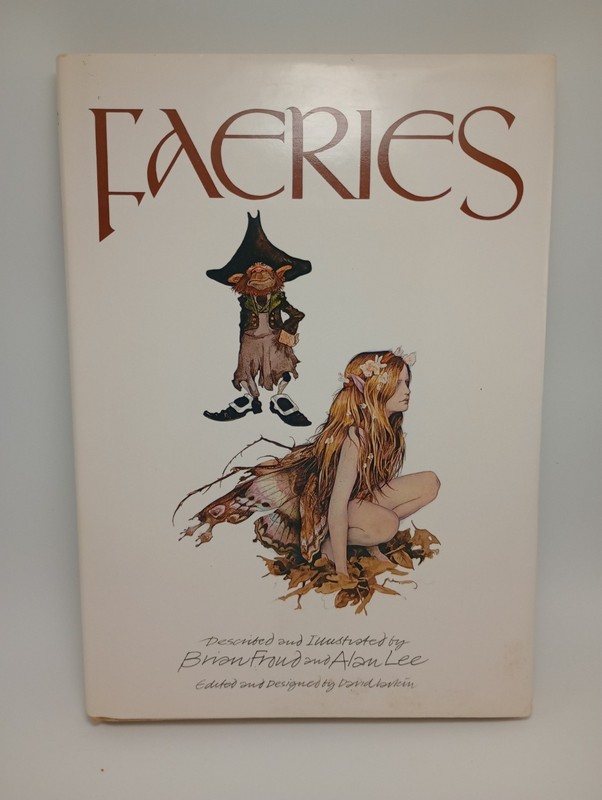FAERIES HC/DJ 1978 Described & Illustrated Brian Froud & Alan Lee SEE Pictures