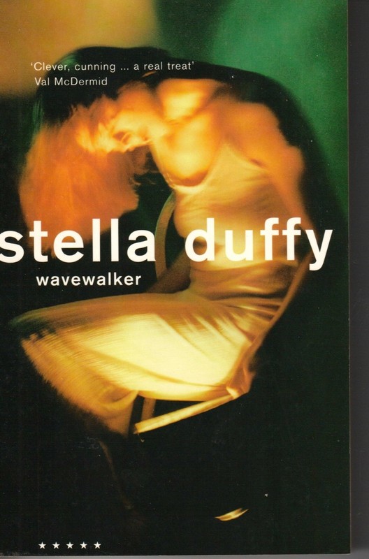 Wavewalker by Stella Duffy (2001, Trade Paperback) Caz Martin thriller Lesbian