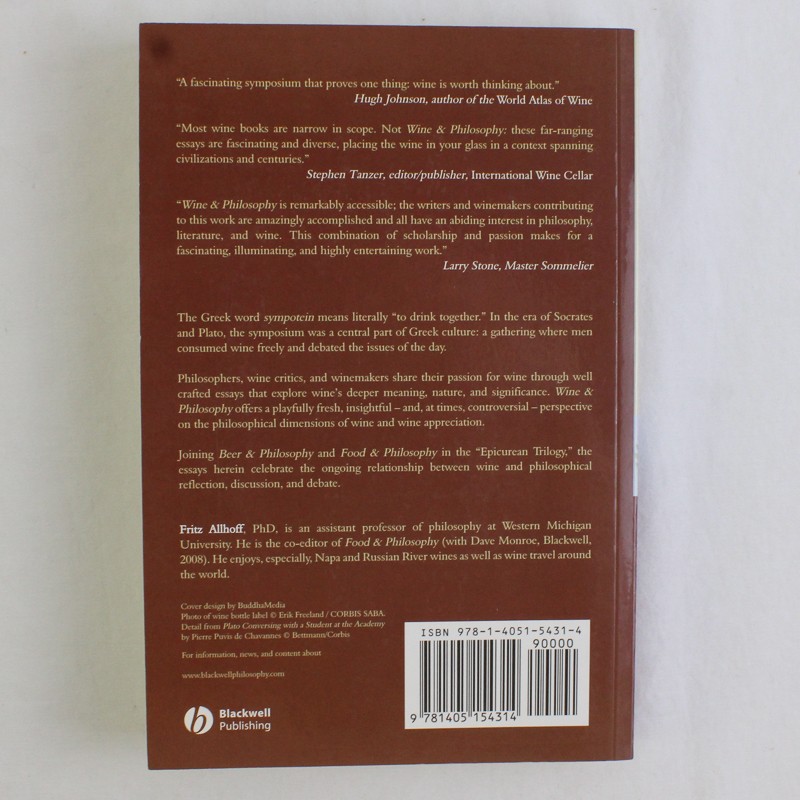 Wine & Philosophy: A Symposium on Thinking and Drinking Fritz Allhoff 2008 PB gallery