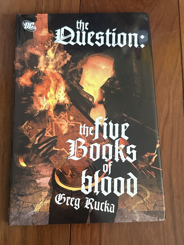 The Question: The Five Books of Blood (DC Hardcover 2008) – Signed by Greg Rucka