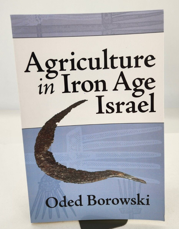 Agriculture in Iron Age Israel – 2009 Paperback By Oded Borowski