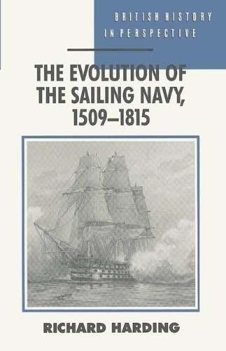 The Evolution of the Sailing Navy, 1509-1815 (B… by Harding, Richard Paperback