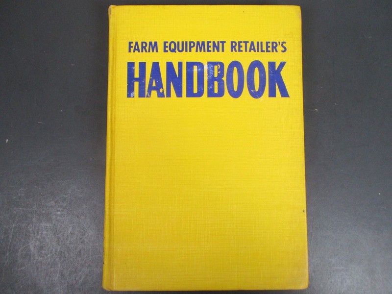 Farm Equipment Retailer’s Handbook 1953 Farm Equipment Retailing Inc. Manual HC