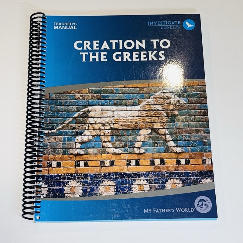 My Father's World Creation to the Greeks, Teachers Manual, Guide/Student Sheets gallery