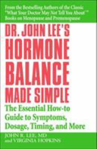 Dr. John Lee’s Hormone Balance Made Simple: The E- Lee MD, 044669438X, paperback
