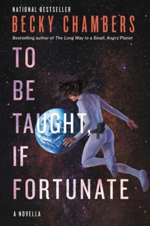 To Be Taught, If Fortunate Paperback Becky Chambers