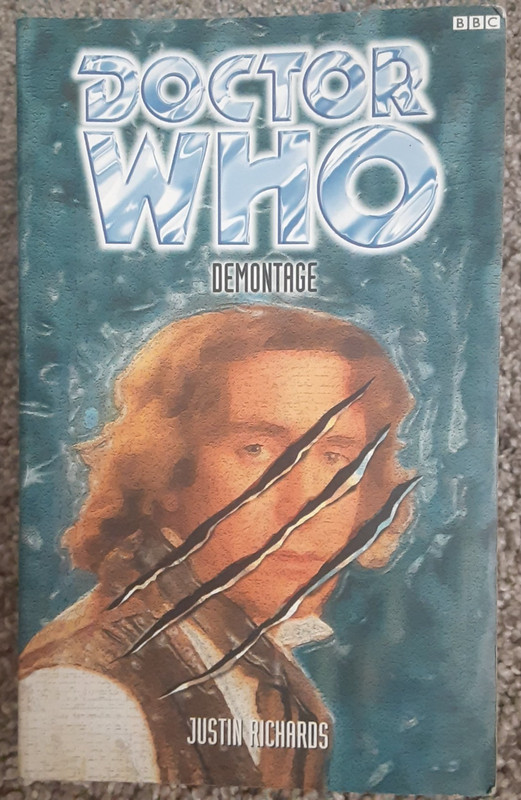 Doctor Who Demontage by Justin Richards (1999, Paperback) BBC UK Print