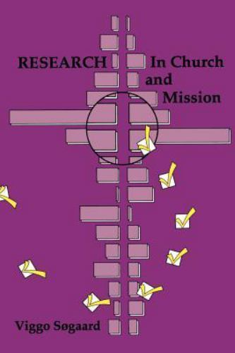 Research in Church and Mission by Viggo B. Sogaard (1996, Other)