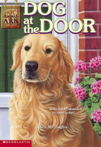 Dog at the Door (Animal Ark #25) – Paperback By Baglio, Ben M. – GOOD